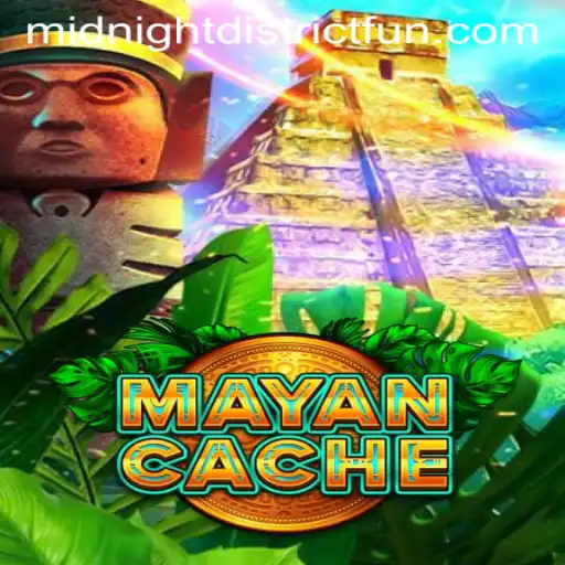 MayanCache and the Enigmatic Experience of MIDNIGHT DISTRICT